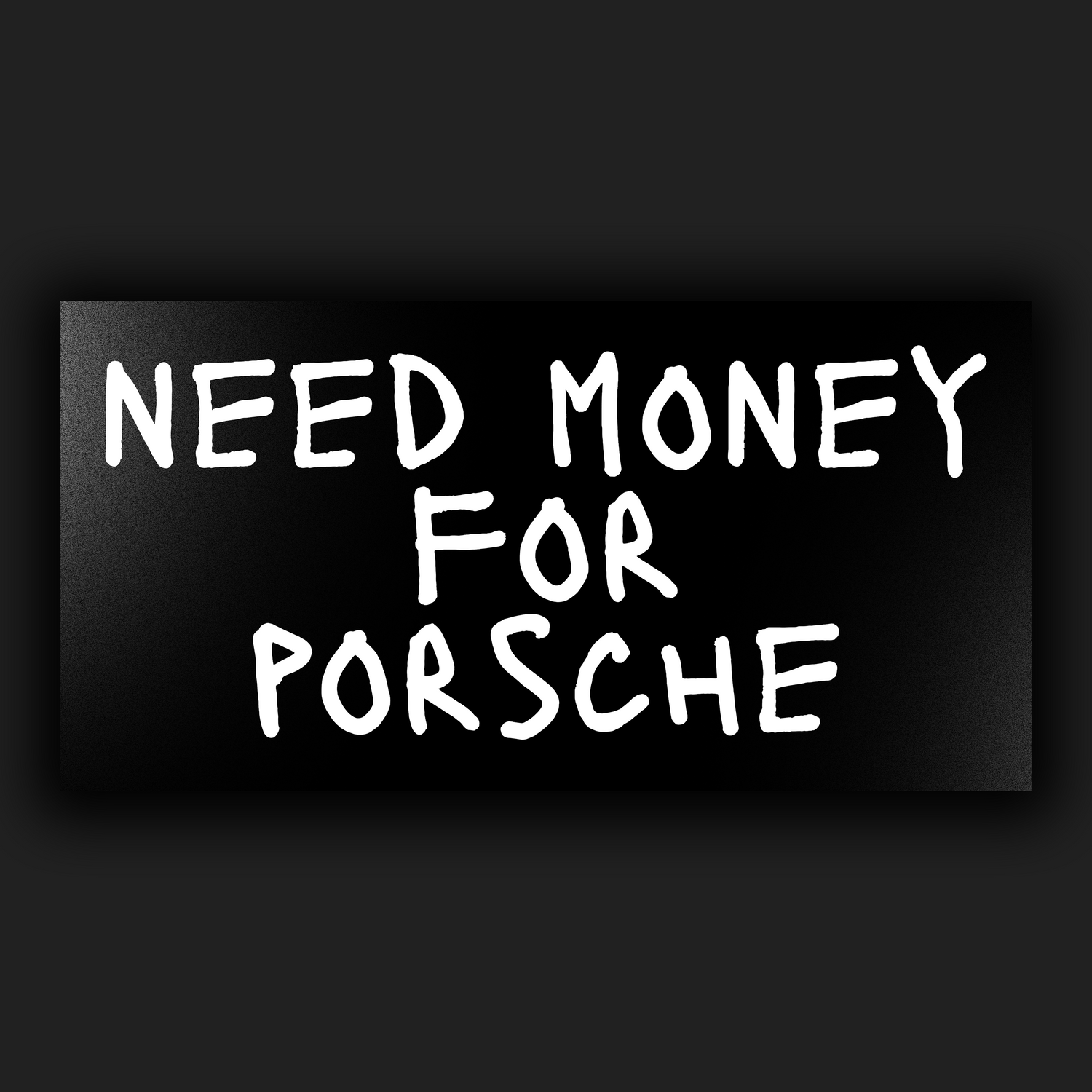 "NEED MONEY FOR" Collection